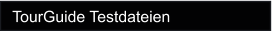 TourGuide Testdateien