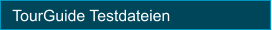 TourGuide Testdateien